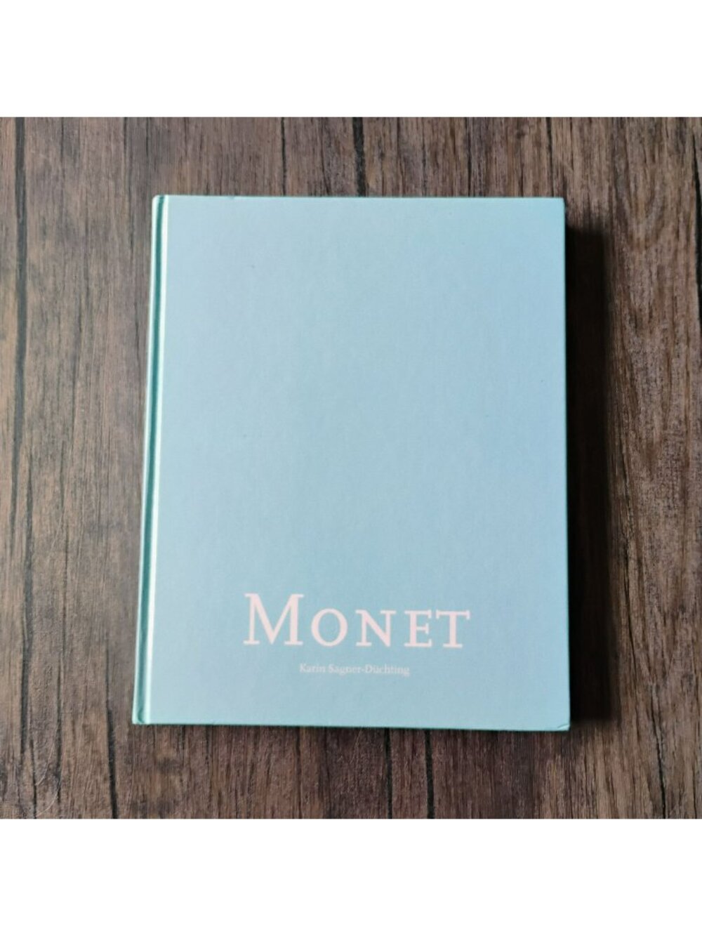 Claude Monet: A Feast For The Eyes Hardcover Book By Karin Sagner-Düchting 1998